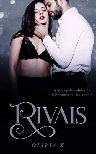 Rivais- Olivia kepler