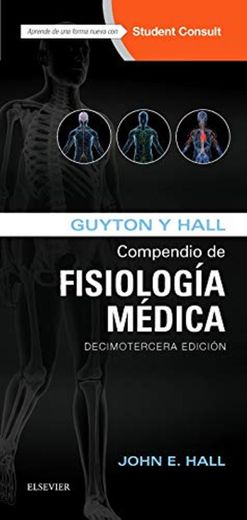 Guyton Y Hall. Compendio De Fisiología Médica. Studentconsult - 13ª Edición