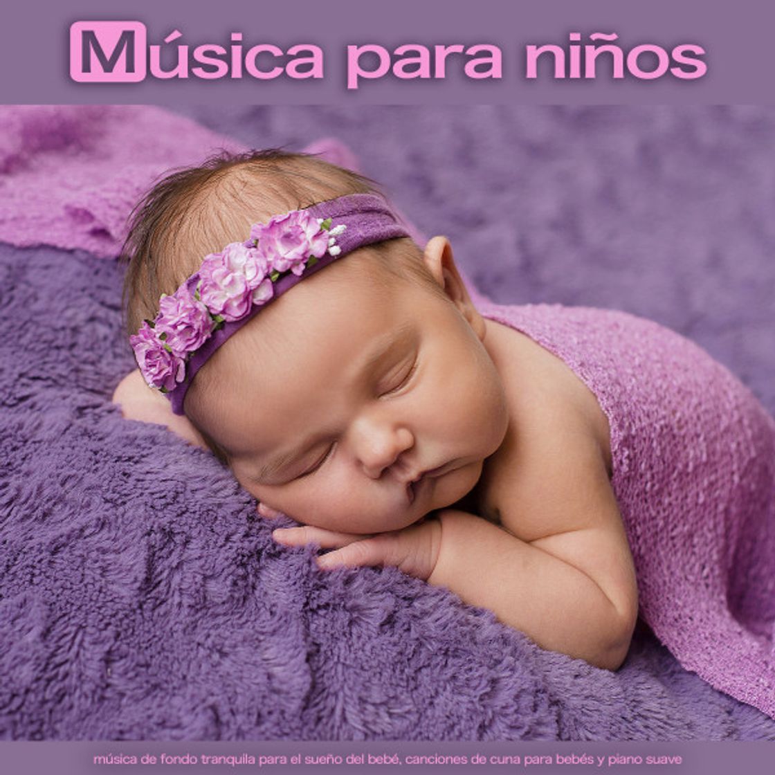 Canción Canciones de cuna - Música para dormir y piano