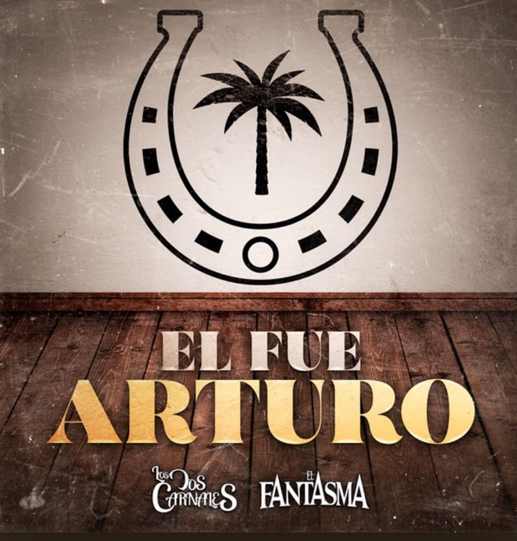 Music El Fue Arturo - Los Dos Carnales ft El Fantasma