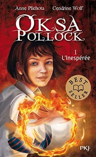 Oksa pollock - tome 1 l'inesperee - vol01