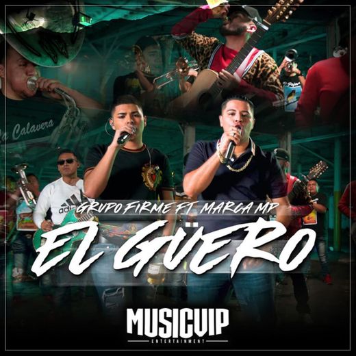 El Güero (Feat. Marca MP)