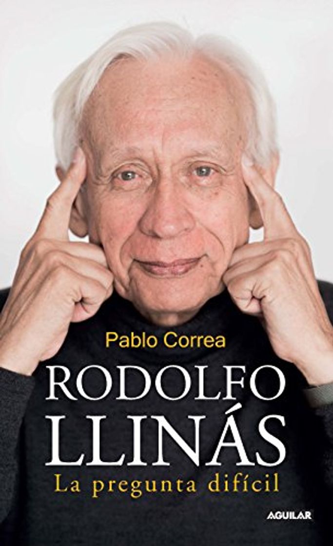 Book Rodolfo Llinás: La pregunta difícil