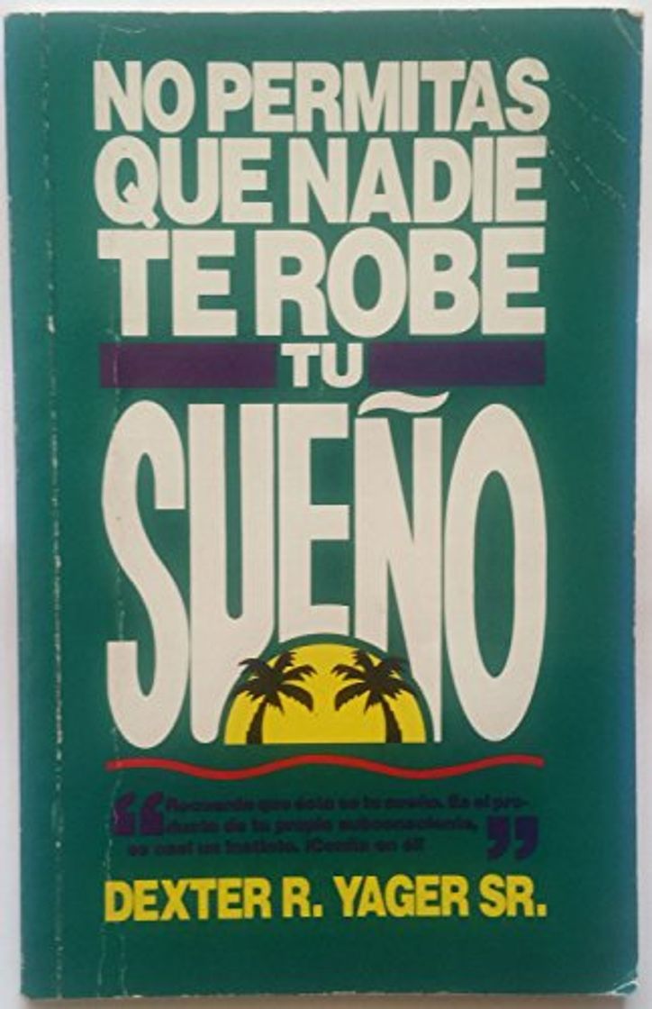 Books No Permitas Que Nadie Te Robe Tu Sueno