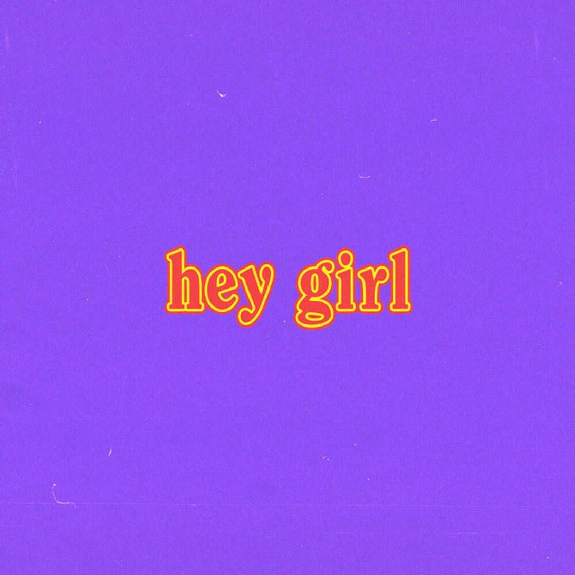 Canción hey girl