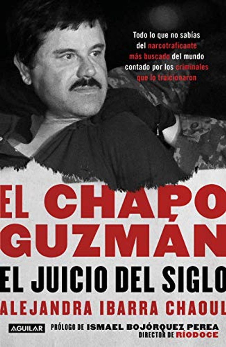 Libro El Chapo Guzmán: El Juicio del Siglo.