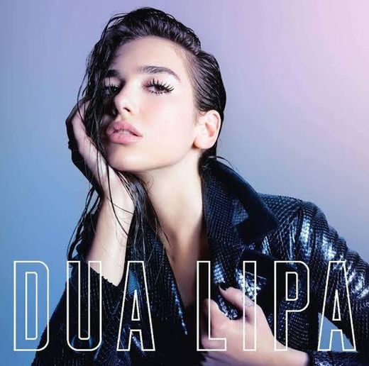 DUA LIPA(DELUXE) ÁLBUM 