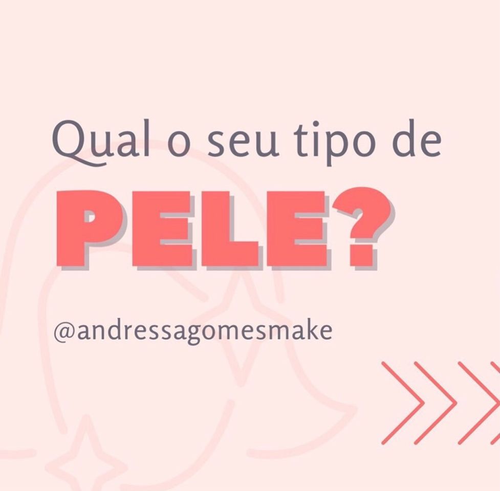 Fashion Qual seu tipo de pele? 