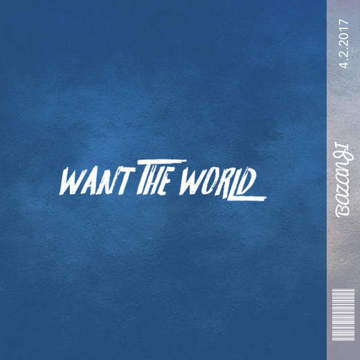 Want the World