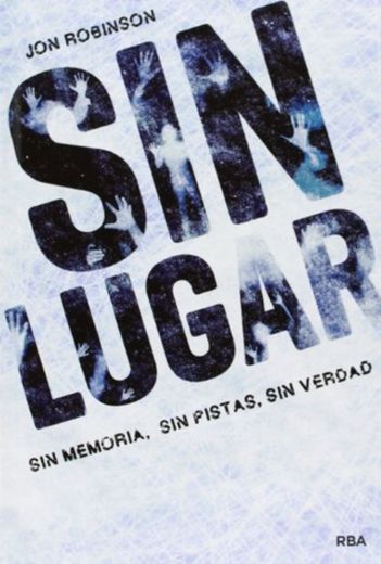 Sin Lugar: Sin Lugar I