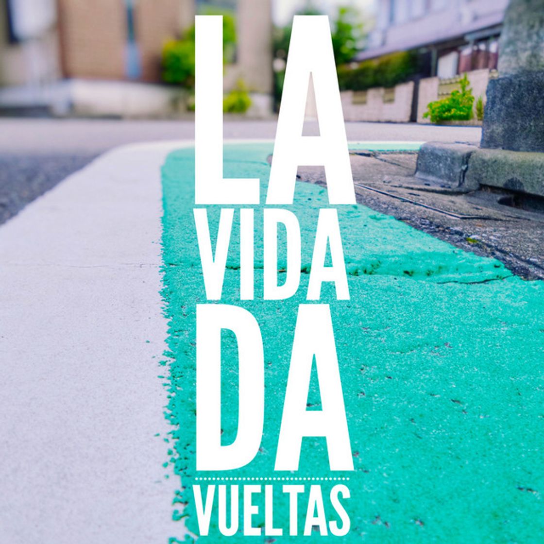 Canción La Vida da Vueltas