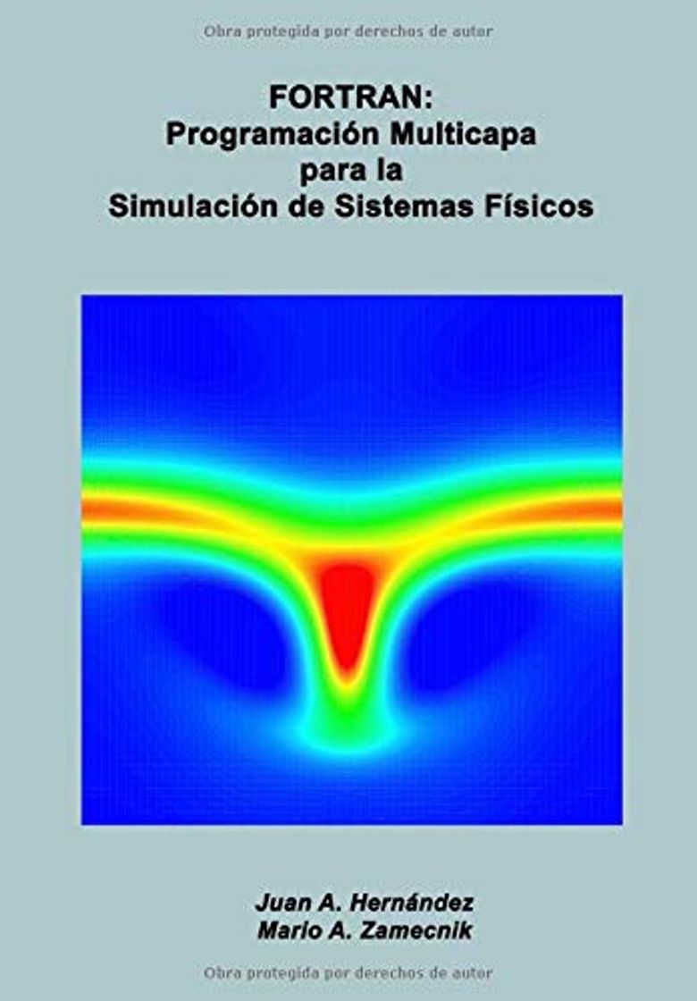 Book FORTRAN: Programación Multicapa para la Simulación de Sistemas Físicos