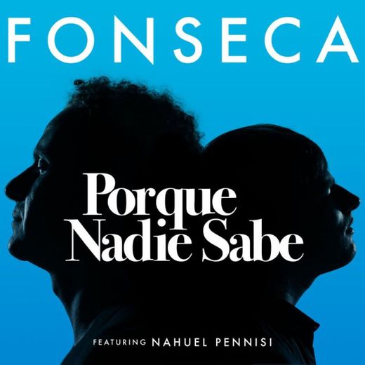 Porque Nadie Sabe (feat. Nahuel Pennisi)