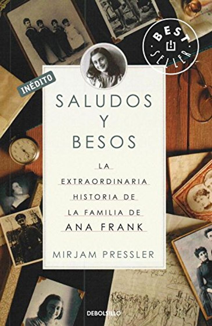 Books Saludos y besos: La extraordinaria historia de la familia de Ana Frank