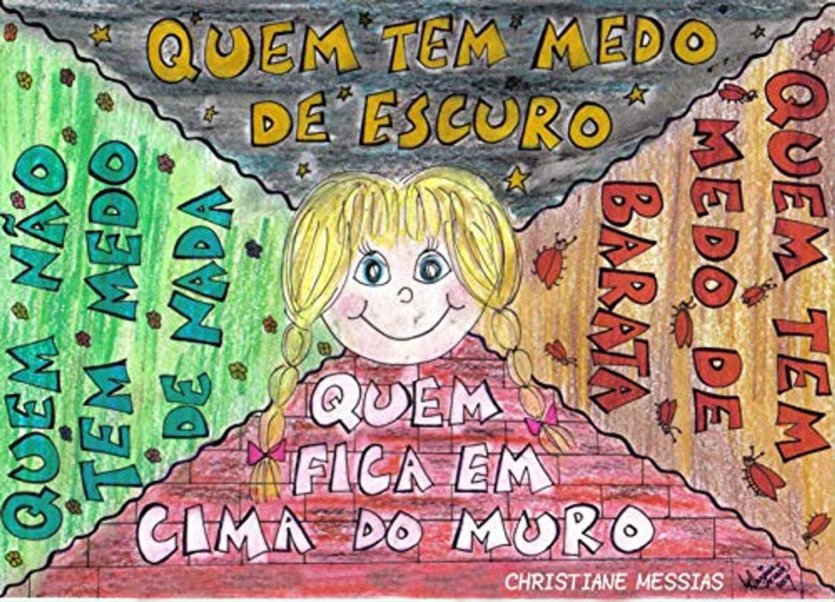 Book Quem tem medo do escuro, quem tem medo de barata, quem fica