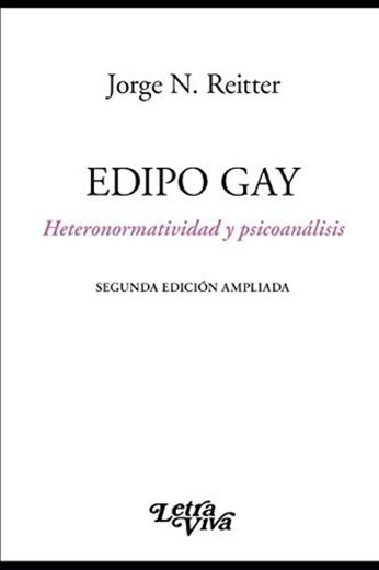 Edipo Gay: Heteronormatividad y psicoanálisis