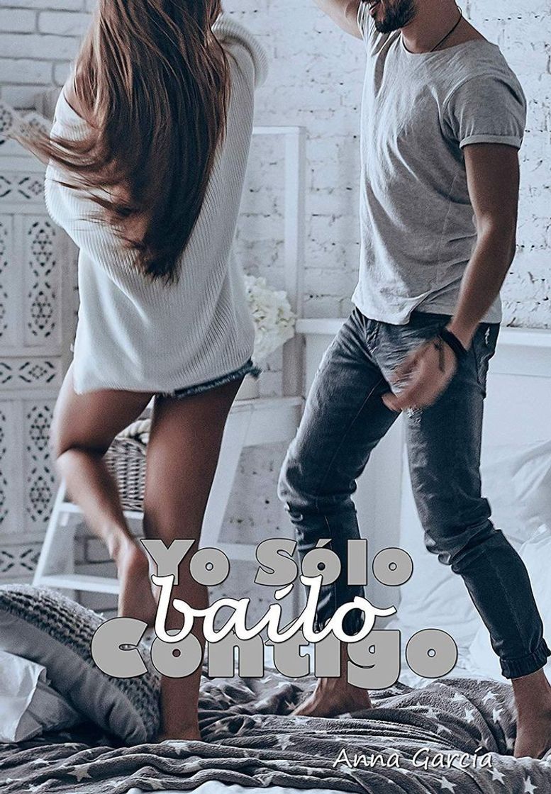 Book Yo sólo bailo contigo by Anna Garcia 
