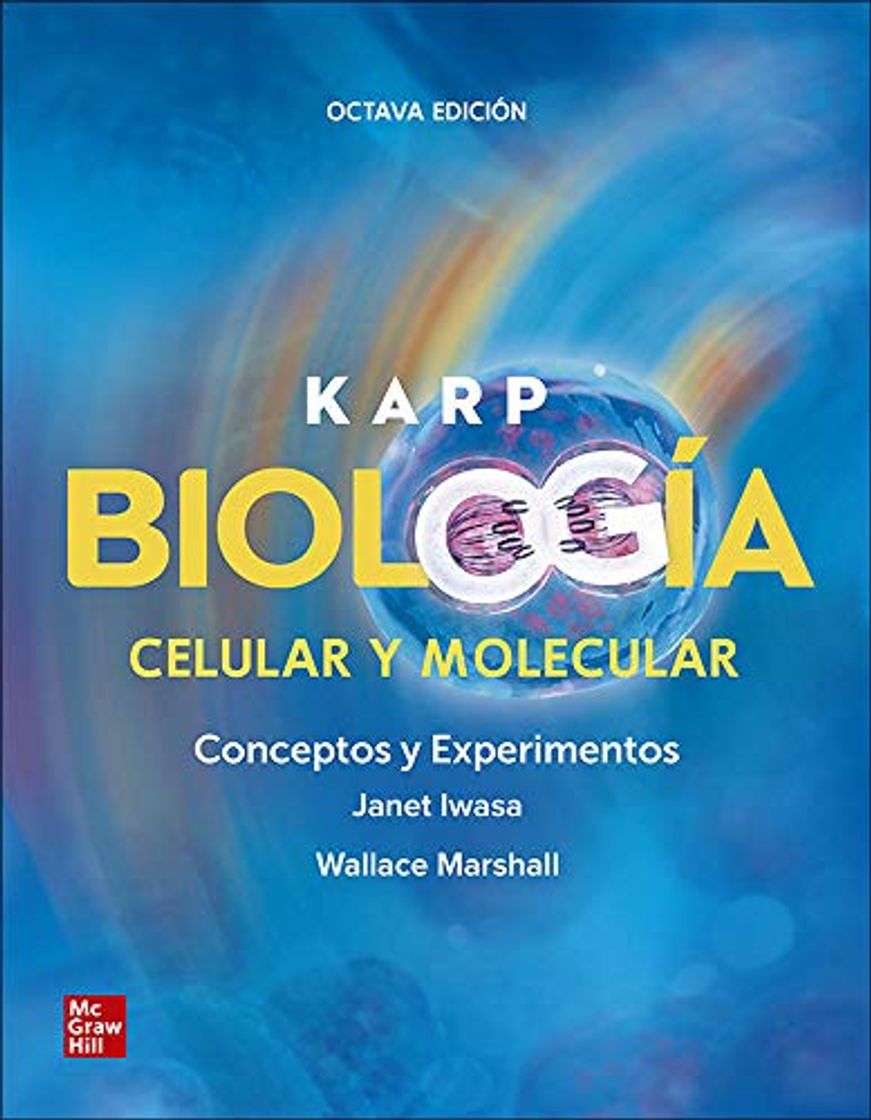 Libro KARP BIOLOGIA CELULAR Y MOLECULAR CONCEPTOS Y EXPERIMENTOS