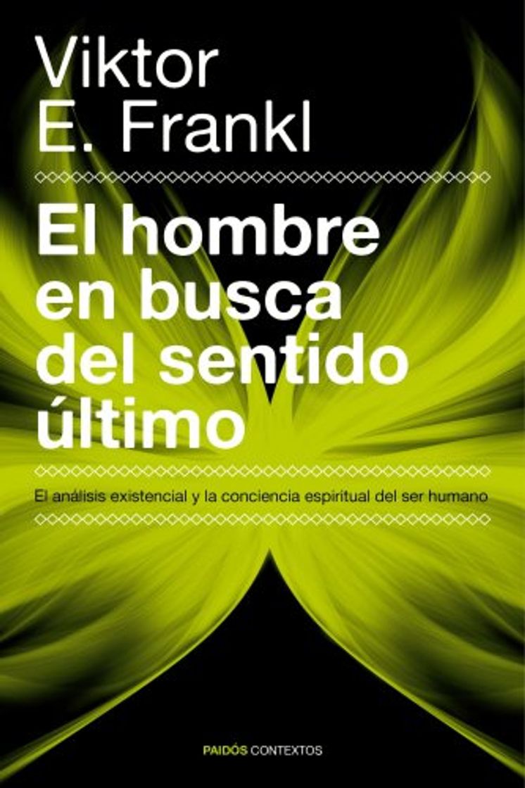 Book El hombre en busca del sentido último: El análisis existencial y la