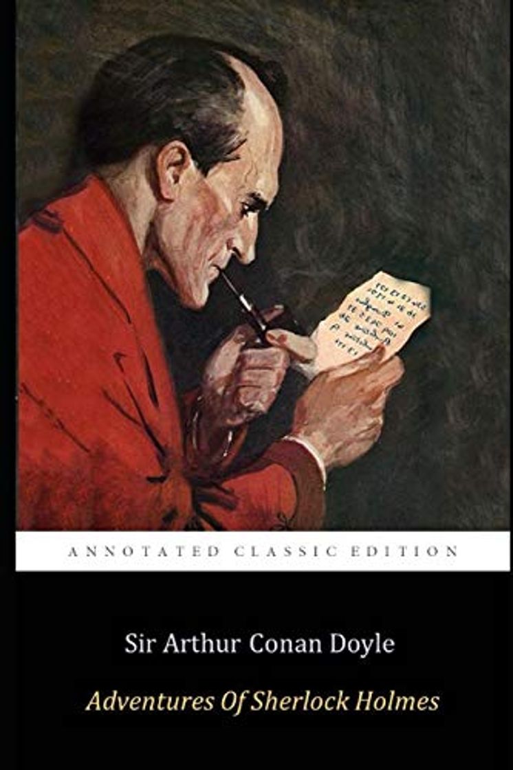 Book The Adventures of Sherlock Holmes  By Sir Arthur Conan Doyle "The Annotated Classic Edition"