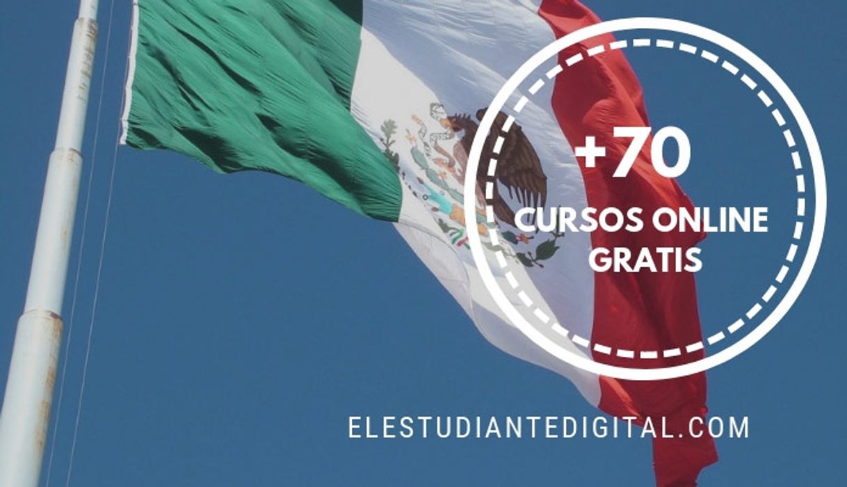 Moda +70 Cursos online gratis de Universidades de México para 2020