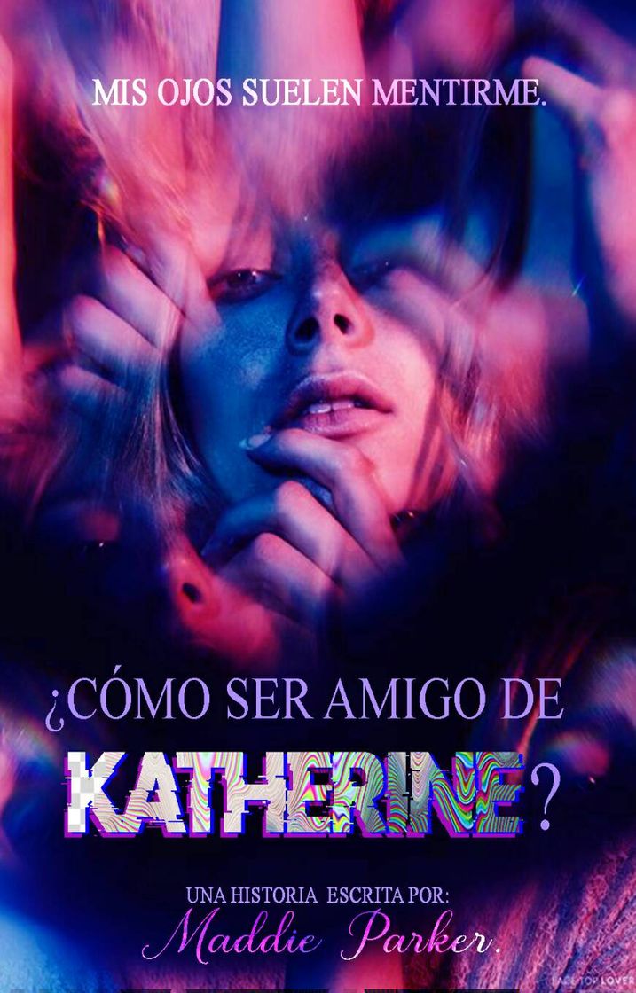 Moda ¿Cómo ser amigo de Katherine?