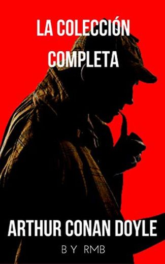 Sherlock Holmes: La colección completa