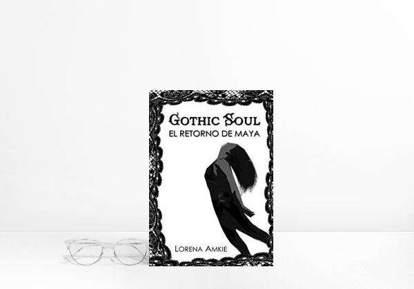 Book Gothic Soul: El Retorno de Maya