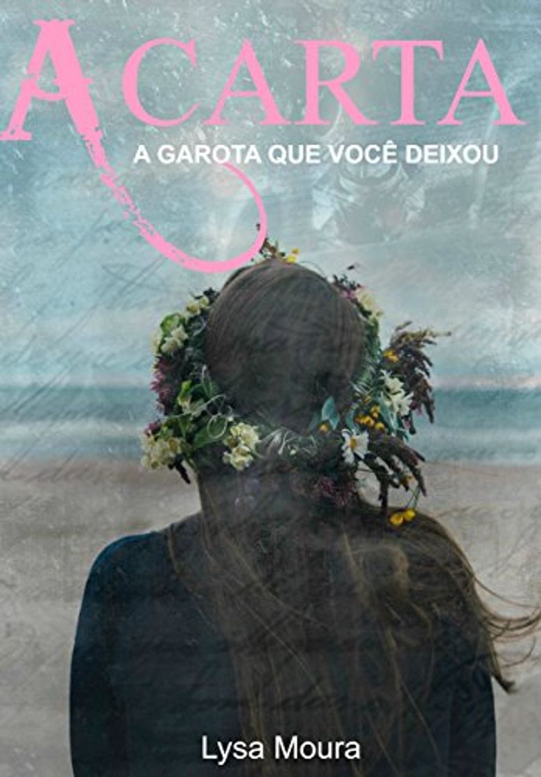 Libro A carta: A garota que você deixou