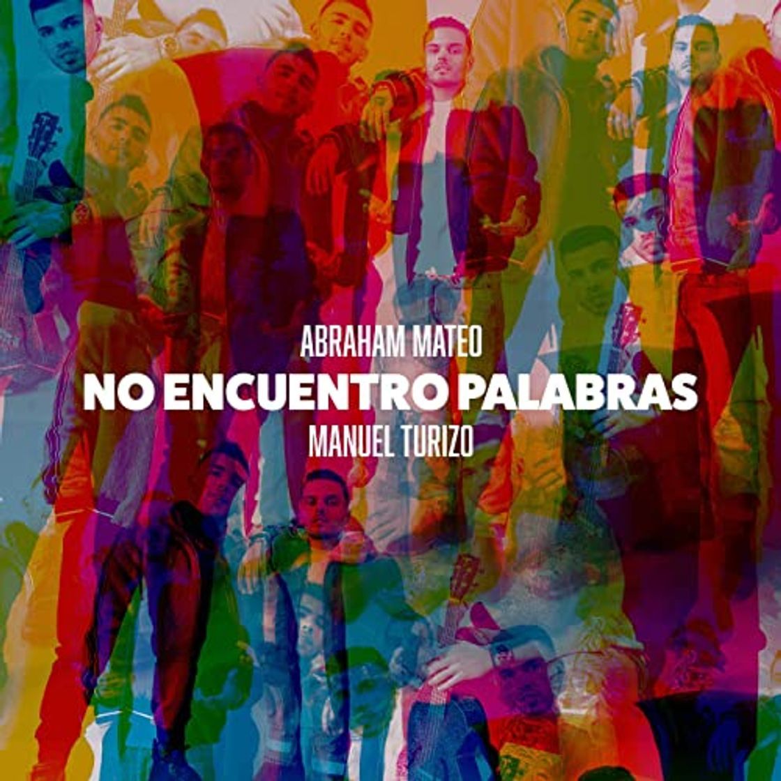 Canción No Encuentro Palabra - Abraham Mateo, Manuel Turizo 