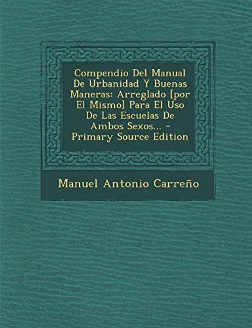 Libro Compendio Del Manual De Urbanidad Y Buenas Maneras