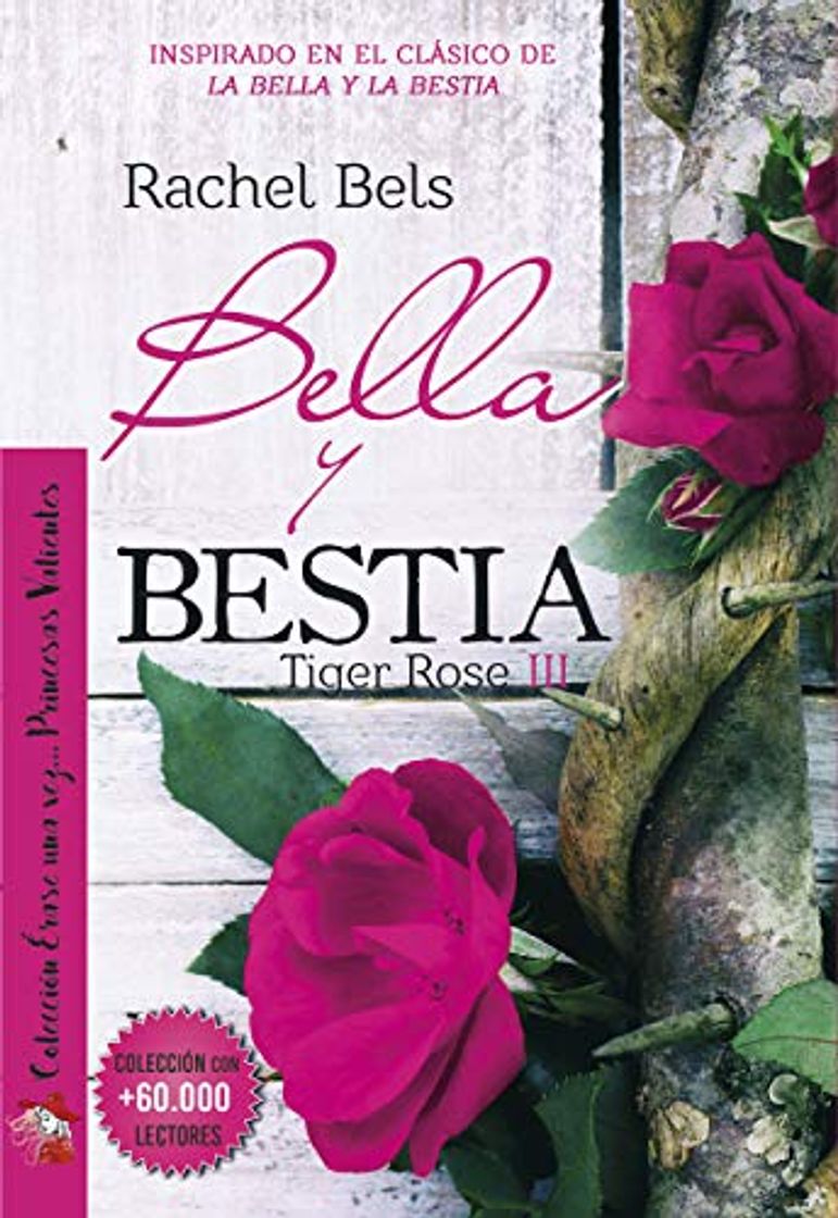 Book Bella y Bestia: Tiger Rose III