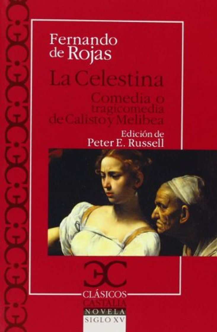 Books La Celestina. Comedia O Tragicomedia De Calisto Y Melibea