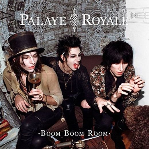 Boom Boom Room Side A by Palaye Royale