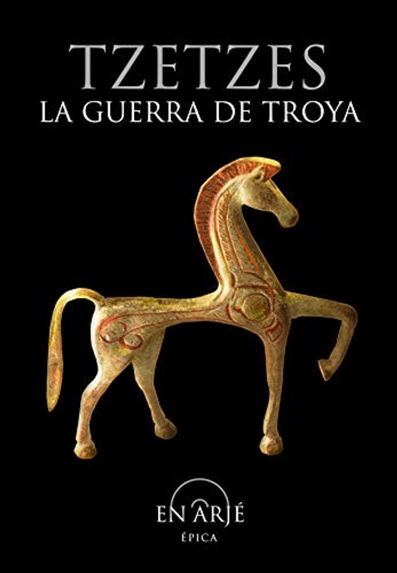 Libro La guerra de Troya: también conocida como "Carmina Iliaca", o como "Pequeña