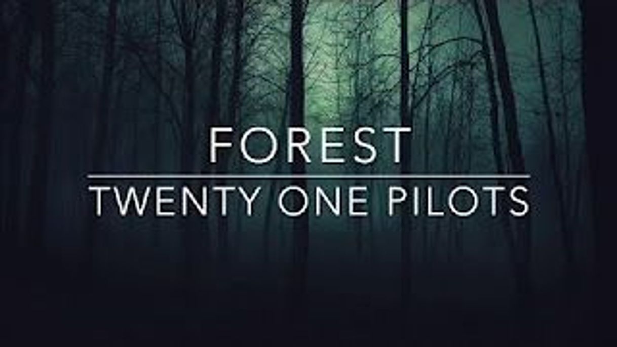 Canción Forest by twenty one pilots