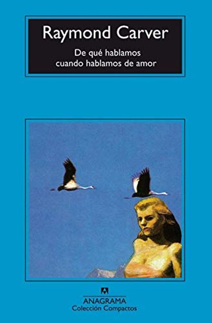 Book DE QUE HABLAMOS CUANDO HABLAMOS DE AMOR Parejas que se despedazan, compañeros