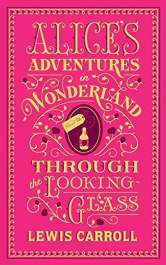 Alice`s Adventures In Wonderland And Through The Looking-Glass