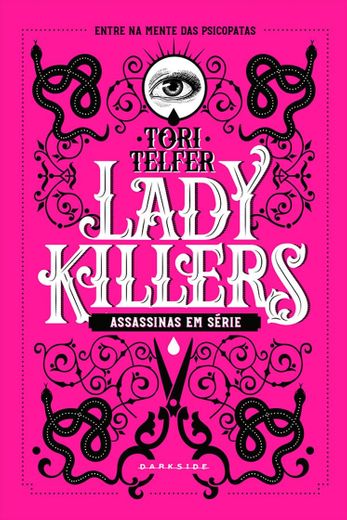Lady Killers: Assassinas em Série
Tori Telfer