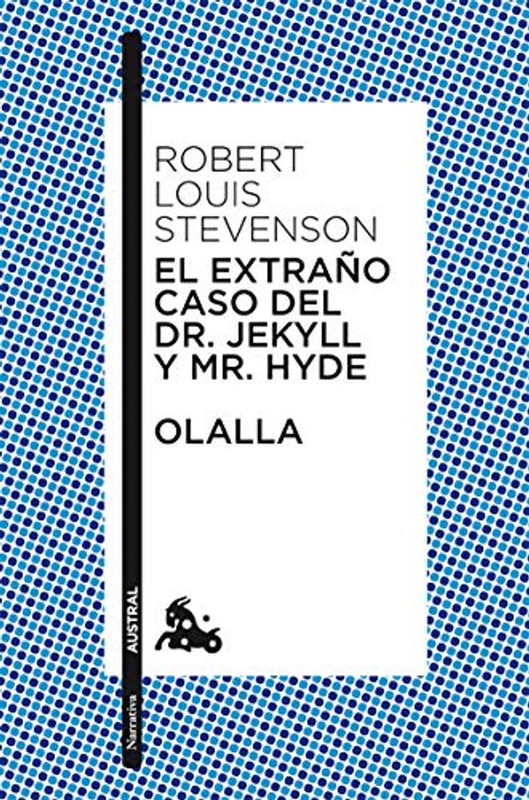 Libros El extraño caso del Dr. Jekyll y Mr. Hyde / Olalla