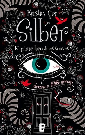 Silber. El primer libro de los sueños