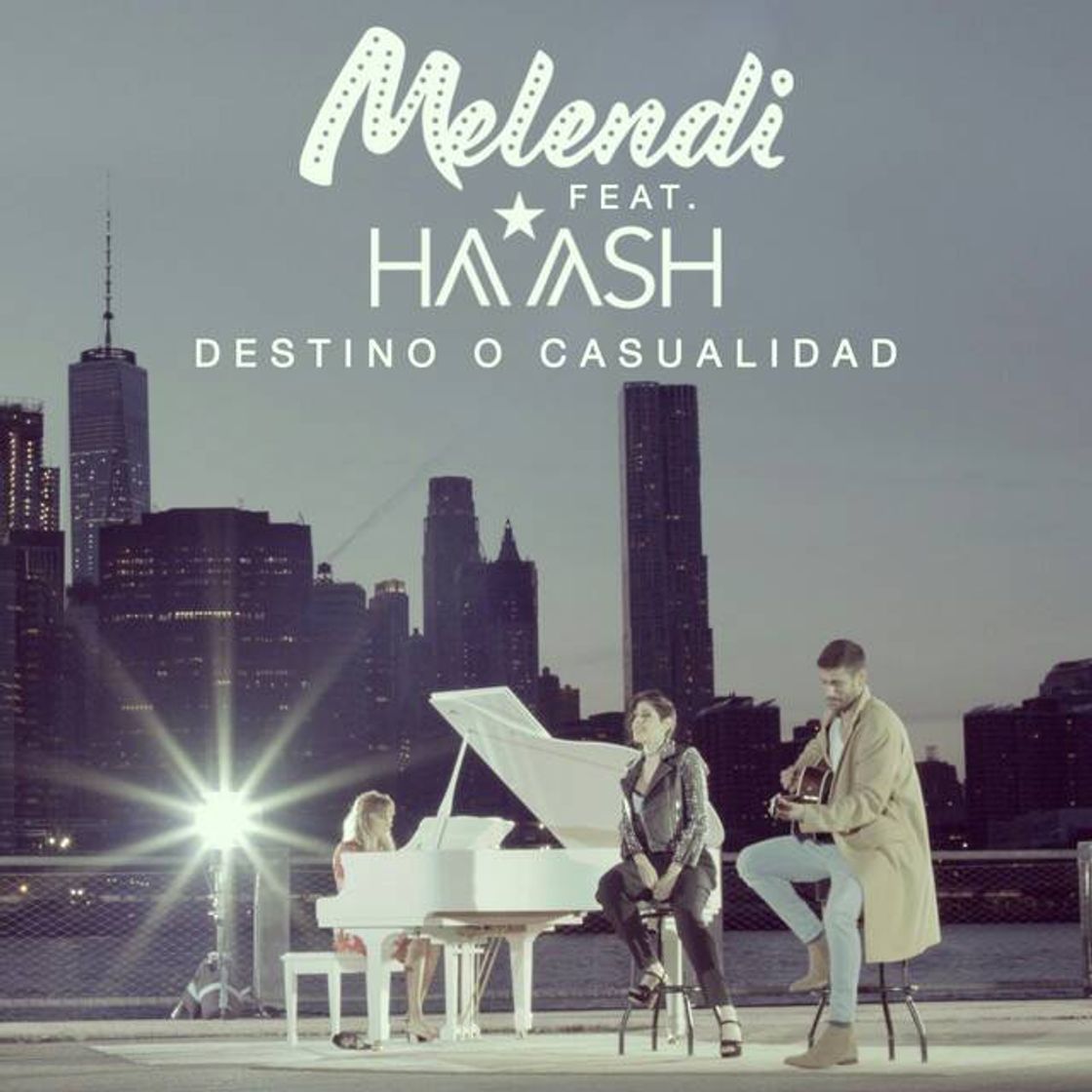 Canción Destino o casualidad, a song by Melendi, Ha*Ash 