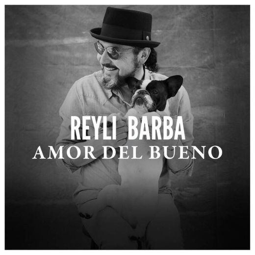Reyli Barba - Amor del Bueno - Letra - YouTube