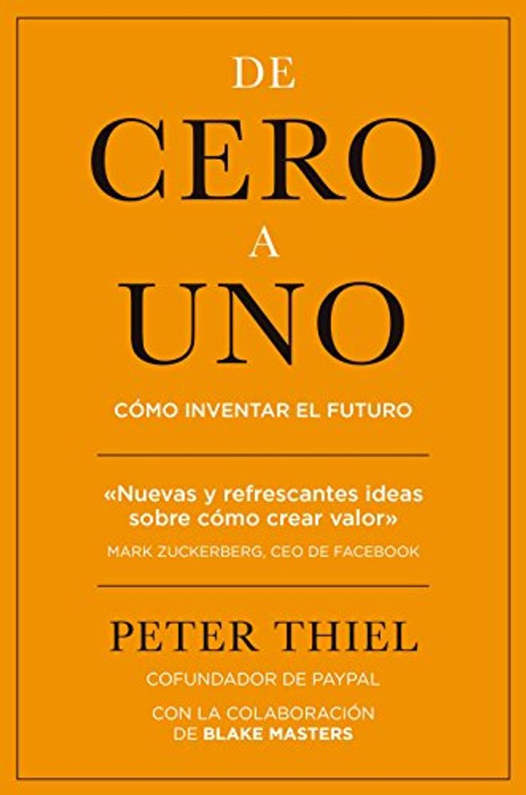 Libro De cero a uno: Cómo inventar el futuro