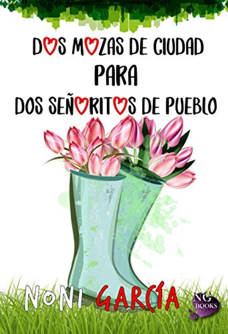 Libro Dos mozas de ciudad para dos señoritos de pueblo