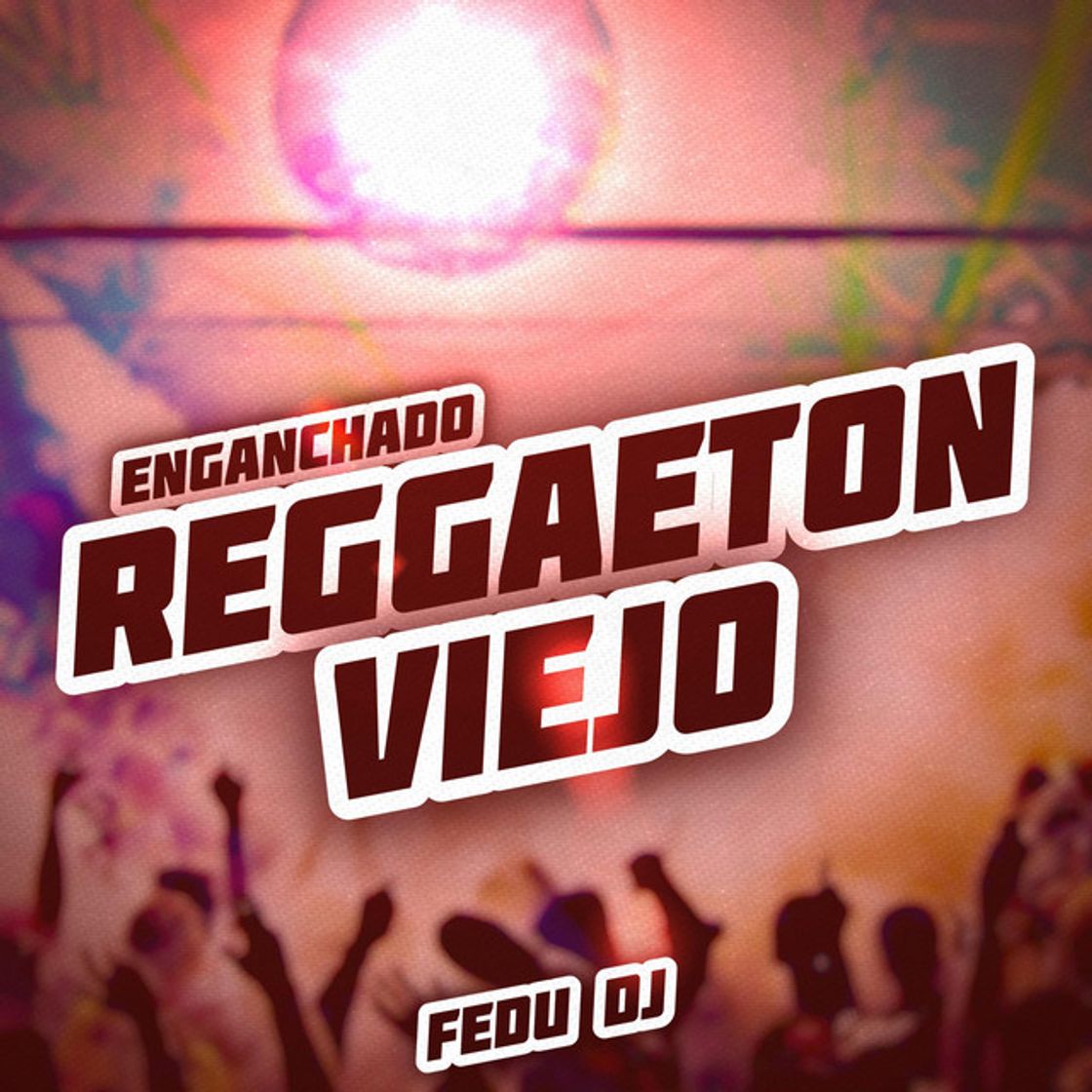 Canción Enganchado Reggaeton Viejo