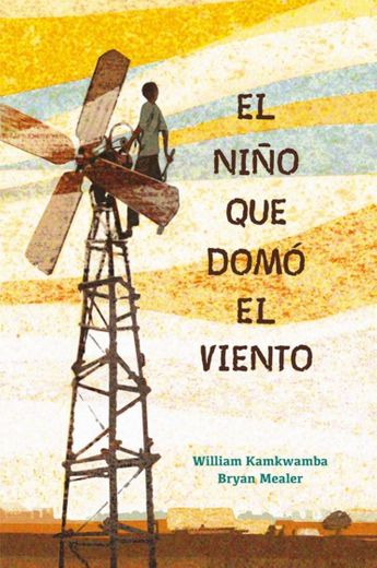 The Boy Who Harnessed the Wind