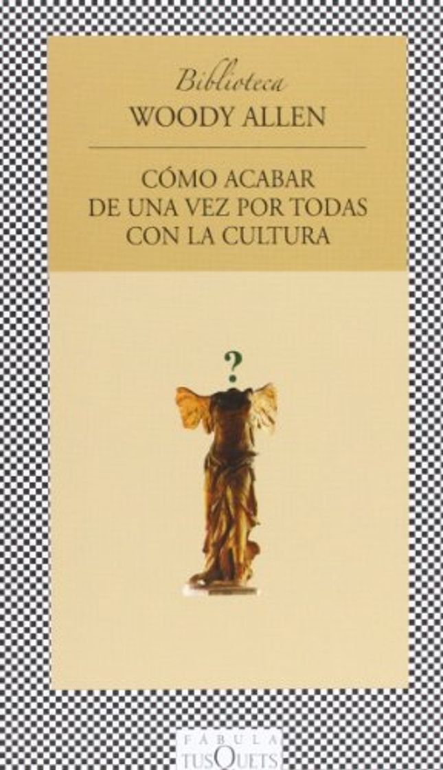 Libro Cómo acabar de una vez por todas con la cultura