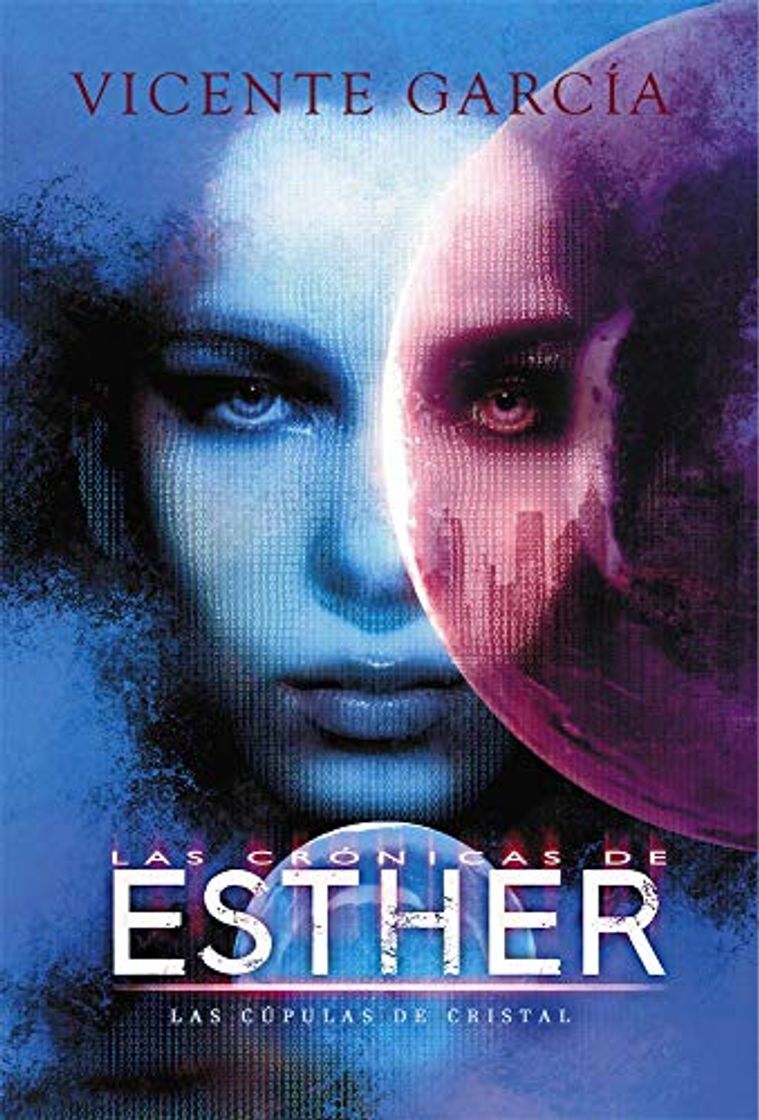Book Crónicas De Esther Las Cúpulas De Cristal