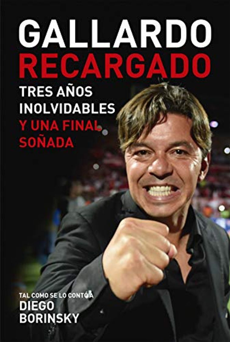 Books Gallardo recargado: Tres años inolvidables y una final soñada